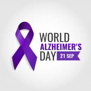 WorldAlzheimers Day 21 September 2022 <b>Know dementia, know Alzheimers</b>